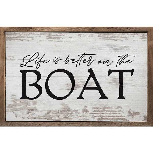 Better On The Boat Sign